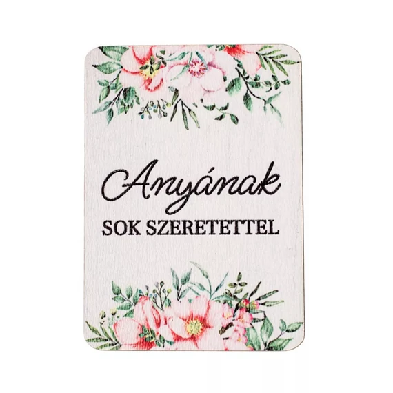 Tábla "Anyának sok szeretettel" 7 x 5 cm 4 db/csomag