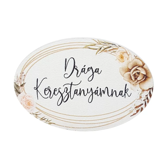 Fa tábla 6x4 cm 5 db, "Drága Keresztanyámnak"